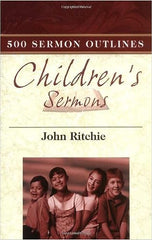 500 Sermon Outlines for Children