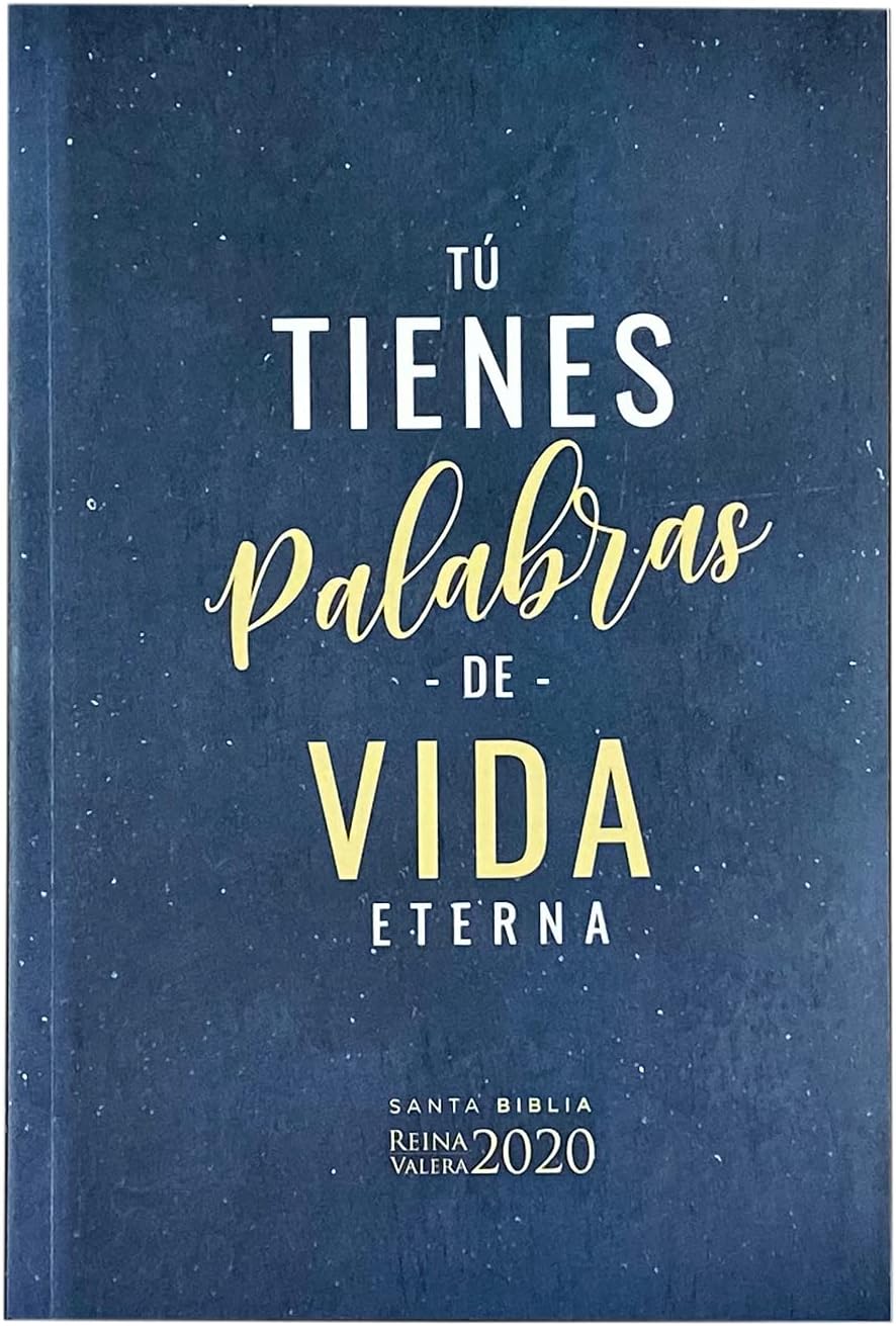 Portada de una Biblia en español con el texto: «Tú tienes palabras de vida eterna». Santa Biblia Reina Valera 2020. El fondo azul oscuro con motas la hace ideal para la lectura de la Biblia y como guía bíblica diaria.
