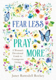 Fear Less Pray More