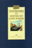 Testimonies to Ministers and Gospel Workers