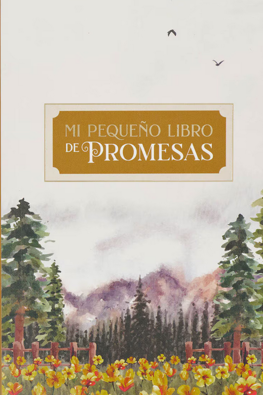 Portada del libro con un paisaje floral y montañoso, árboles altos, dos pájaros y el título «Mi pequeño libro de promesas» dentro de un recuadro dorado en el centro. Este encantador regalo cristiano destaca maravillosamente las promesas de Dios y los versículos de las Escrituras, lo que lo convierte en un recuerdo inspirador.