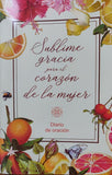 Sublime Gracia para el corazon de la Mujer