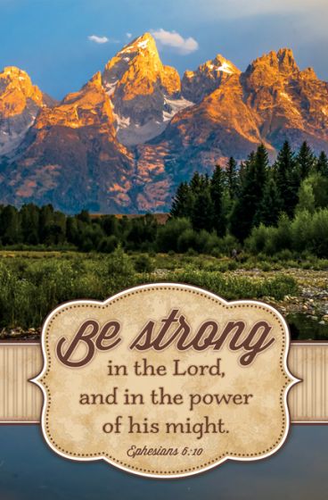 Cordillera al atardecer, con árboles y un río en primer plano. El texto superpuesto dice: «Sed fuertes en el Señor y en el poder de su fuerza». Efesios 6:10: ideal para boletines o anuncios de la iglesia con los que inspirar a tu congregación.