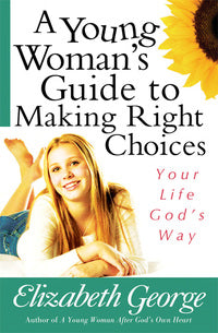 Portada del libro *Guía para que una joven tome las decisiones correctas*, de Elizabeth George, en la que aparece una joven sonriente tumbada y un girasol en la esquina superior derecha: una guía cristiana perfecta para que los adolescentes tomen decisiones.