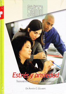Tres personas miran juntas la pantalla de un ordenador. El texto de la portada reza: «Estrés y ansiedad: Tratamientos científicos y naturales», del Dr. Ramón C. Gelabert, en el que se analizan los tratamientos naturales para la ansiedad y el estrés.