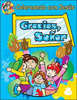 Niños pintando alegremente con pinceles bajo una pancarta en la que se lee «Gracias, Señor», en la portada de un libro titulado «Coloreando con Jesús», ideal para colorear y aprender historias bíblicas a través de libros cristianos para niños.