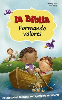 Ilustración de dos niños pescando en una barca de madera, con pájaros volando a su alrededor; portada del libro titulado «La Biblia: Formando valores», ideal para enseñar historias bíblicas a los niños y transmitirles valores.