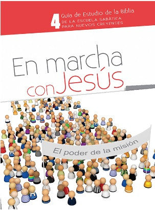 Portada de una guía española de estudio de la Biblia para la Escuela Sabática, en la que aparece una multitud de personajes ilustrados y el texto «En marcha con Jesús. El poder de la misión». Ideal para nuevos creyentes.