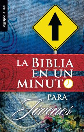 Portada del libro con una señal de tráfico amarilla en forma de flecha hacia arriba y el título «La Biblia en un minuto para jóvenes» sobre un fondo azul y rojo, ideal para jóvenes y adolescentes que buscan inspiración y sabiduría en breves pasajes bíblicos.