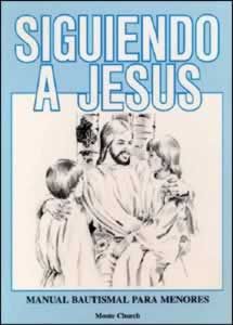 Portada de un libro titulado «Siguiendo a Jesús», en la que aparece una ilustración de Jesús con dos niños. El texto que aparece debajo dice: «Manual bautismal para menores, ideal para la preparación al bautismo con actividades para niños».