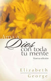 Ama a Dios con toda tu mente