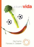 La Buena Vida