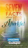 AF Tracts Seven Facts about your Afterlife