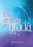 El Fin del Tiempo de Gracia