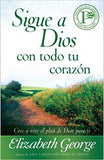 Sigue a Dios con todo tu corazon