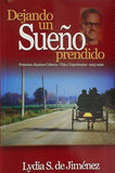 Dejando un Sueno Prendido