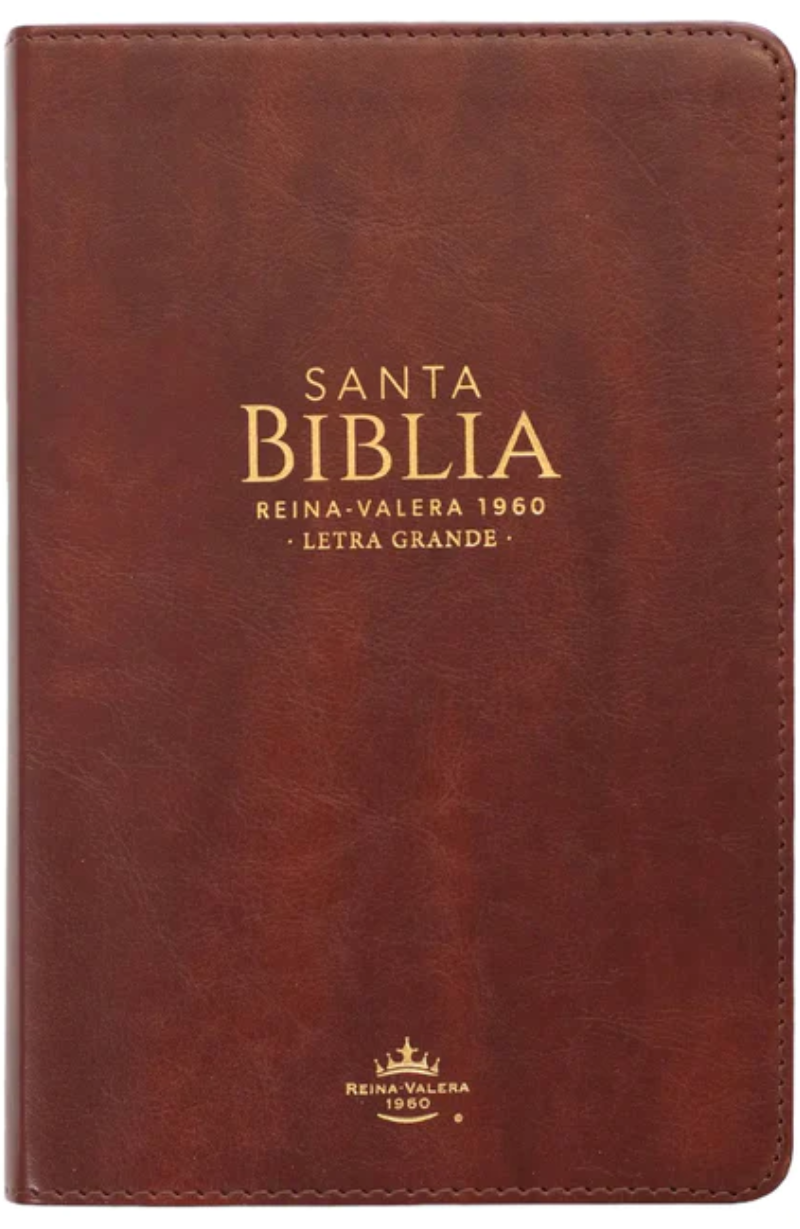 Una Biblia «Letra Grande» encuadernada en cuero marrón, con la inscripción «Santa Biblia, Reina-Valera 1960, Letra Grande» en letras doradas en la cubierta.