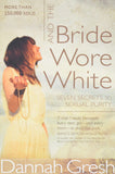 And the Bride wore white