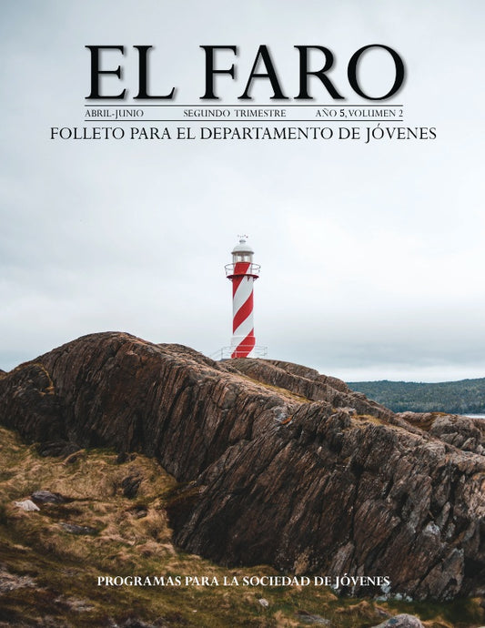 Un faro se alza sobre un terreno rocoso bajo un cielo nublado. En la portada de la revista se lee «El Faro» y aparece un texto en español sobre la Sociedad de Jóvenes y los programas trimestrales, además de información sobre cómo obtener tu copia digital.
