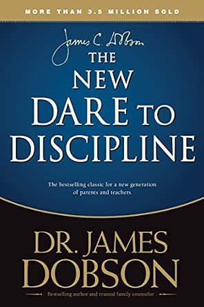 The New Dare To Discipline