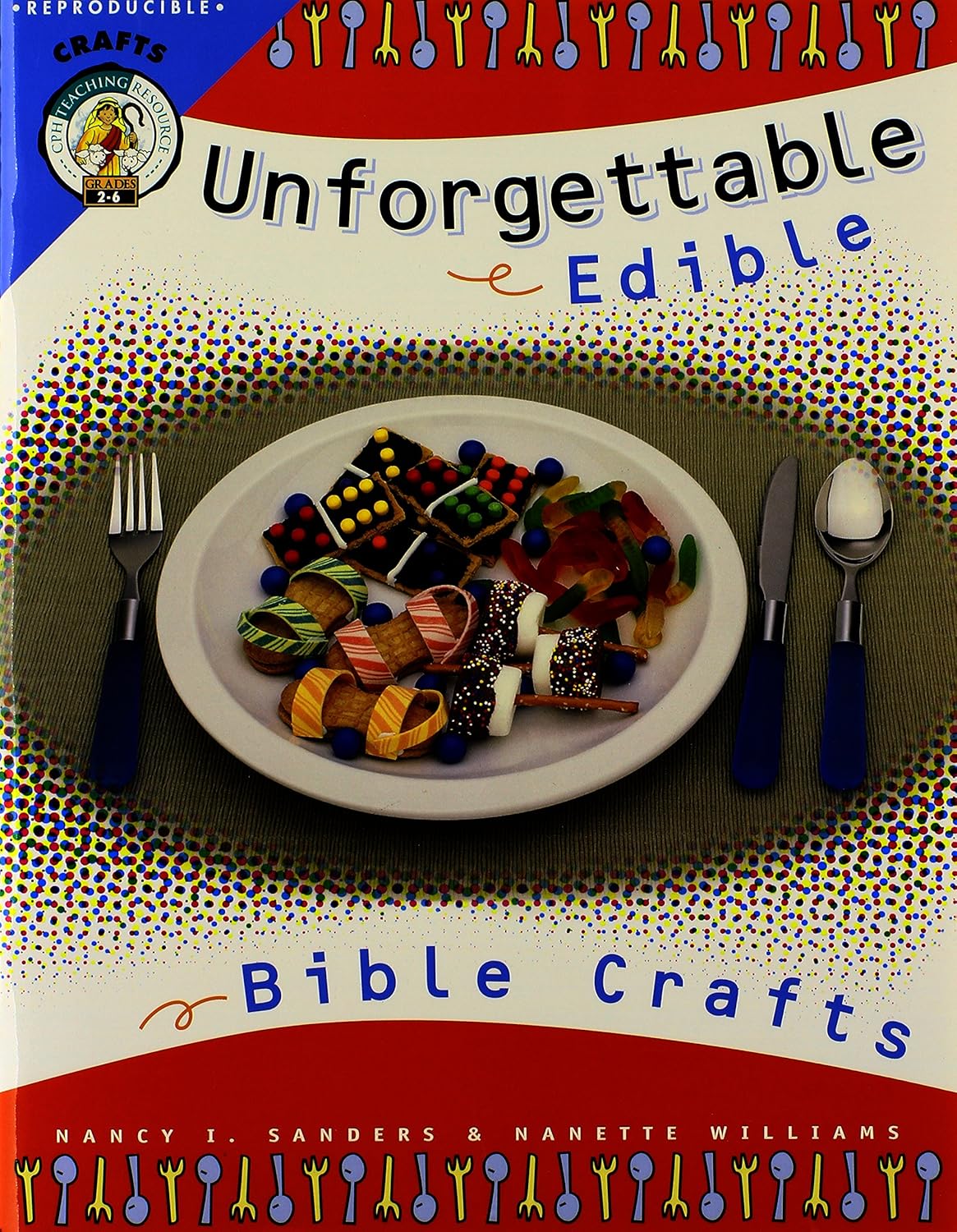 Una portada de libro titulada «Manualidades comestibles inolvidables de la Biblia», en la que aparecen un plato con coloridas manualidades de comida, un tenedor y una cuchara, con patrones de proyectos reproducibles de las autoras Nancy I. Sanders y Nanette Williams.