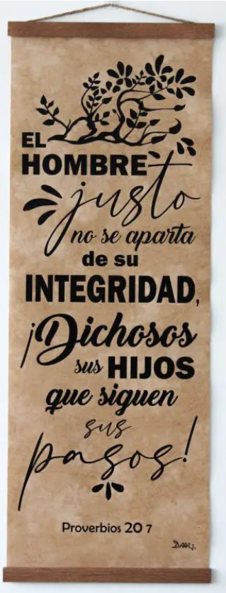 Cuadro de pared de temática cristiana con la frase: «El hombre justo no se aparta de su integridad; dichosos sus hijos que siguen sus pasos». Proverbios 20:7 y una ilustración decorativa de ramas.
