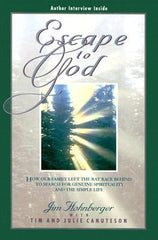 Escape to God
