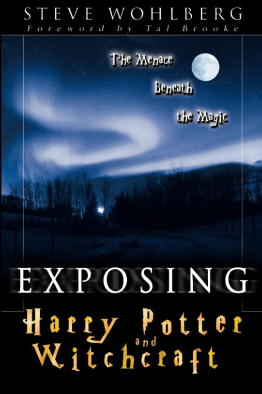 Portada del libro *Exposing Harry Potter and Witchcraft* (Harry Potter y la brujería al descubierto), de Steve Wohlberg, en la que aparecen un cielo nocturno iluminado por la luna, árboles y el subtítulo *La amenaza que se esconde tras la magia*: una mirada reveladora a la brujería desde la perspectiva de la Biblia.
