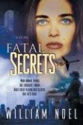 Portada del libro «Fatal Secrets», un thriller espiritual de William Noel, en la que aparece el rostro de una mujer iluminado por el poder liberador de la luz, un avión en vuelo y un paisaje urbano al fondo.