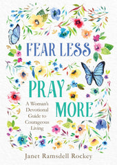 Fear Less Pray More