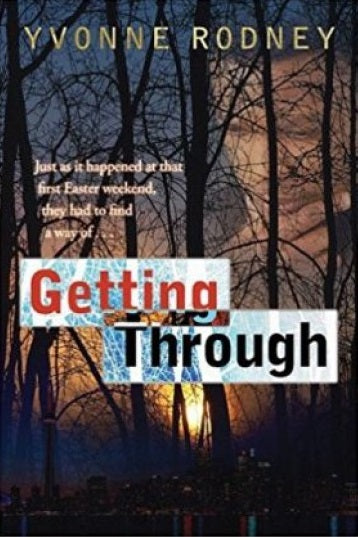 Portada del libro *Getting Through*, de Yvonne Rodney, una novela de temática religiosa en la que aparece una escena forestal al atardecer con árboles recortados contra el cielo y un título en letras llamativas y superpuestas que refleja los temas del duelo y la sanación.