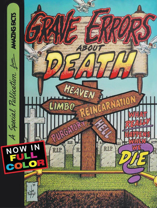La portada del cómic titulado «Grave Errors About Death» muestra unas señales en un cementerio que indican el camino hacia el Cielo, el Limbo, la Reencarnación, el Purgatorio y el Infierno. Texto: «Ahora a todo color. Descubre datos bíblicos sobre lo que realmente ocurre tras la muerte».