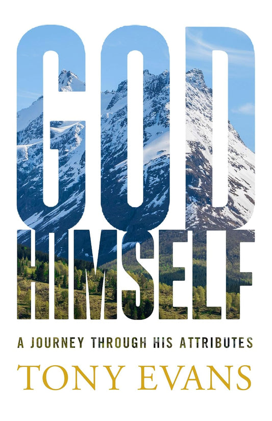 Portada del libro *God Himself*, de Tony Evans, en la que destaca un texto en letras grandes a través de las cuales se vislumbra un paisaje montañoso. Subtítulo: «Un viaje a través de Sus atributos y el carácter de Dios».