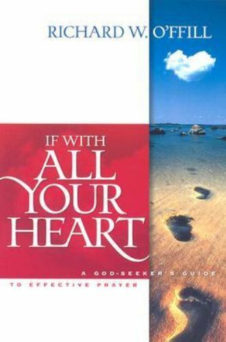 Portada del libro *If With All Your Heart*, de Richard W. O'Ffill, en la que aparecen un cielo con nubes y huellas en una playa de arena: una guía inspiradora sobre la oración y la búsqueda de Dios.