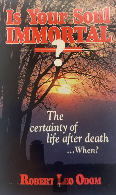 Portada del libro titulado «¿Es inmortal tu alma? La certeza de la vida después de la muerte... ¿Cuándo?», de Robert Leo Odom, en la que aparece una puesta de sol con siluetas de árboles y se exploran cuestiones sobre el alma y la vida después de la muerte para la raza humana.
