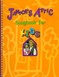 Portada del cancionero «Janices Attic Songbook for Kids», con un fondo naranja brillante, letras divertidas y una foto de dos personas dentro de la silueta de una casa.