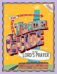 Kid's Travel Guite to the Lord's Prayer