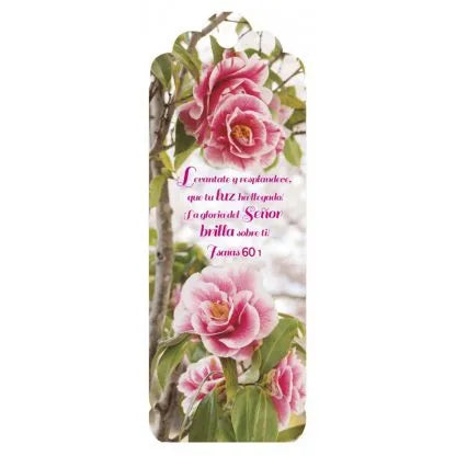 Marcapáginas con flores de camelia rosa en las ramas, con un texto en español de Isaías 60:1: «Levántate y resplandece, porque la gloria del Señor ha amanecido sobre ti».
