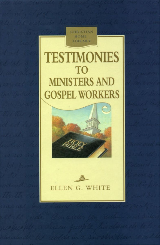 Portada del libro titulado «Testimonios para ministros y obreros del Evangelio», de Ellen G. White, en la que aparece una ilustración del campanario de una iglesia y una Biblia sobre un fondo azul, y que destaca mensajes fundamentales para los líderes de la iglesia.