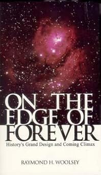 Portada del libro *On the Edge of Forever*, de Raymond H. Woolsey, con un fondo de nebulosa repleta de estrellas que evoca el camino hacia el cielo, con el título y el subtítulo en blanco.