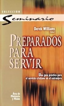 Portada del libro *Preparados Para Servir*, editado por Derek Williams, en la que aparece un texto en español sobre una guía práctica para iglesias jóvenes y el servicio cristiano en el extranjero.