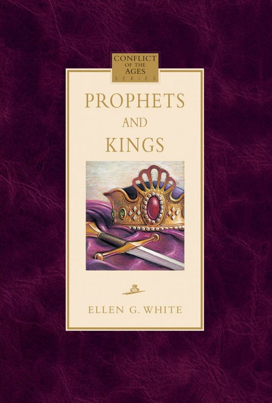 Portada del libro *Profetas y reyes*, de Ellen G. White, en la que aparece una ilustración de una corona enjoyada y una espada sobre un fondo granate con textura, que simboliza la historia del pueblo elegido y su lealtad a Dios.
