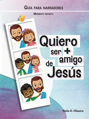 Quiero ser + Amigo de Jesus