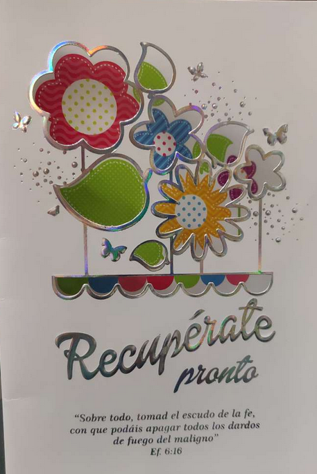 Tarjeta cristiana muy colorida con flores y mariposas, en la que se lee «Recupérate pronto» y Efesios 6:16 en español, sobre el escudo de la fe, como mensaje de ánimo.