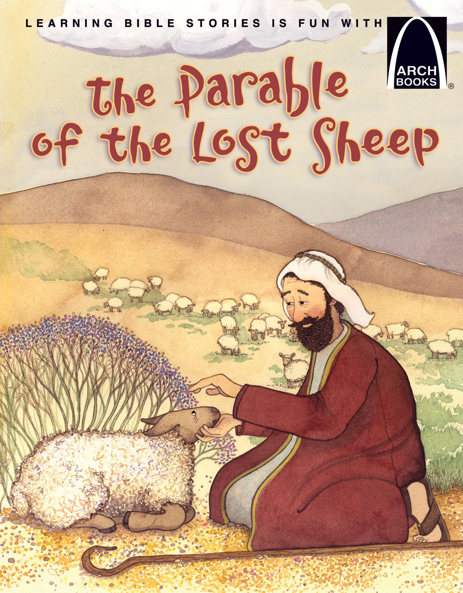 La portada del libro *La parábola de la oveja perdida* muestra a un pastor arrodillado que tiende la mano hacia la oveja perdida, con un rebaño y unas colinas al fondo. El logotipo de Arch Books aparece en una esquina, en consonancia con esta clásica historia bíblica.