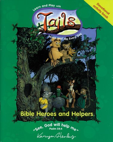 Portada de un libro de actividades devocionales para niños titulado «Tails: Héroes y ayudantes de la Biblia», en el que aparecen personajes animales reunidos alrededor de un árbol para realizar actividades en grupo y oraciones temáticas.