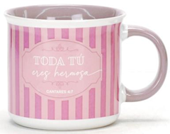 Taza Toda tu eres hermosa