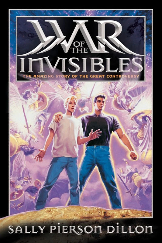 Portada del libro *War of the Invisibles*, de Sally Pierson Dillon, en la que aparecen dos jóvenes rodeados de espectaculares y resplandecientes escenas de batalla con ángeles y elementos sobrenaturales, que representan la Gran Controversia de la historia cristiana.