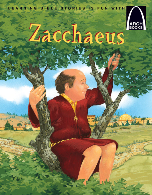 La portada de este libro ilustrado muestra a un hombre con una túnica roja, el recaudador de impuestos Zaqueo, sentado en un árbol mientras Jesús se acerca. En la parte superior aparecen el título «Zaqueo» y el logotipo de Arch Books, inspirados en Lucas 18:35-19:9.
