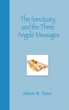 The Sanctuary and the three angles' messages